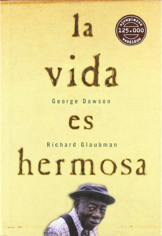 La vida es hermosa