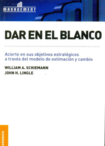 DAR EN EL BLANCO.. | WILLIAM A.  SCHIEMANN