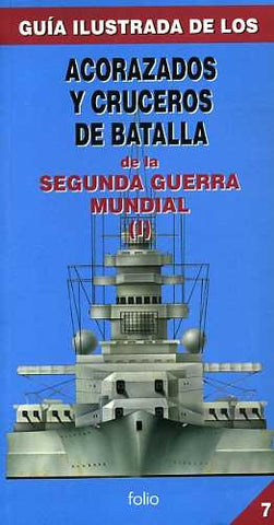 ACORAZADOS Y CRUCEROS DE BATALLA I ..