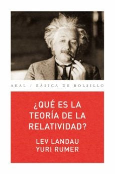 ¿Qué es la teoría de la relatividad? | Landau, Rumer
