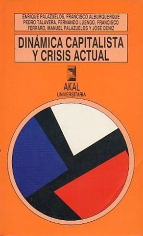 DINAMICA CAPITALISTA Y CRISIS ACTUAL