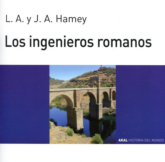 Los ingenieros romanos | Hamey, Hamey