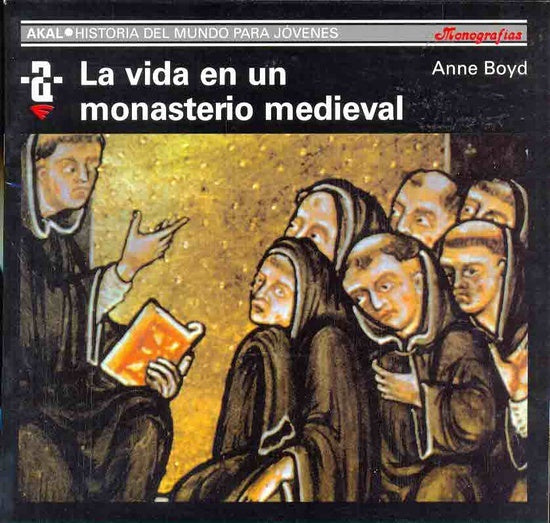 La vida en un monasterio medieval | Boyd, Tiana Ferrer