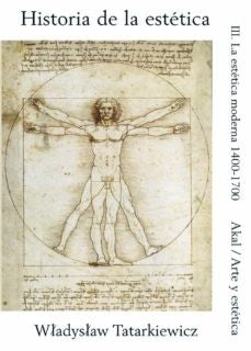 Historia de la estética III: La estética moderna : 1400-1700 | Wladyslaw Tatarkiewicz