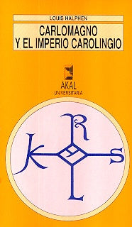 Carlomagno y el Imperio carolingio | Louis Halphen