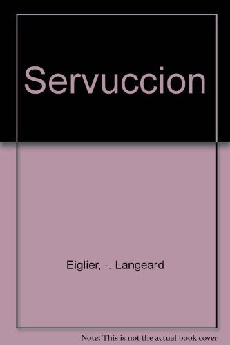 SERVUCCION | PIERRE EIGLIER