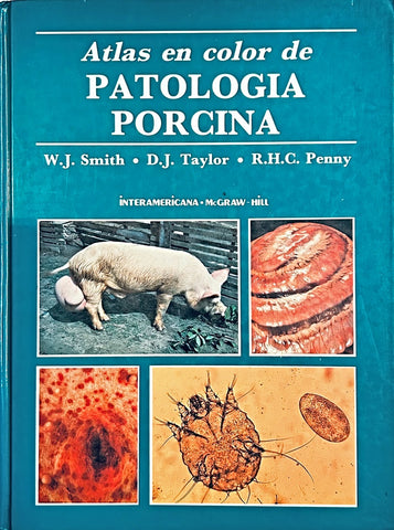 ATLAS EN COLOR DE PATOLOGIA PORCINA.. | W. J SMITH
