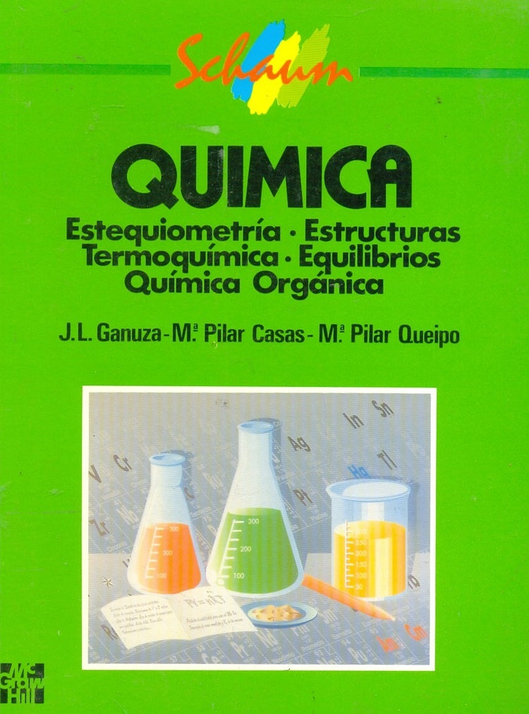 QUIMICA: ESTEQUIOMETRIA, ESTRUCTURAS, TERMOQUIMICA, EQUILIBROS, QUIMICA ORGANICA  | J.L. Ganuza