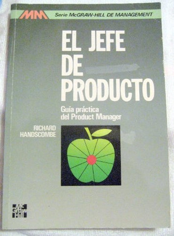 EL JEFE DE PRODUCTO.. | Richard  Handscombe