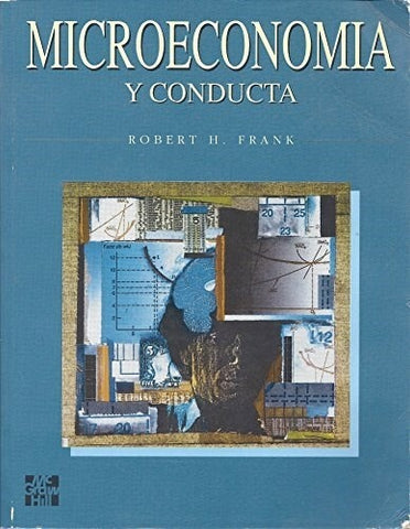 MICROECONOMIA Y CONDUCTA.. | Robert Frank