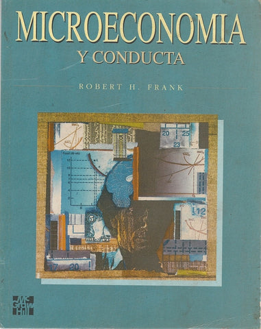 MICROECONOMIA Y CONDUCTA.. | Robert Frank