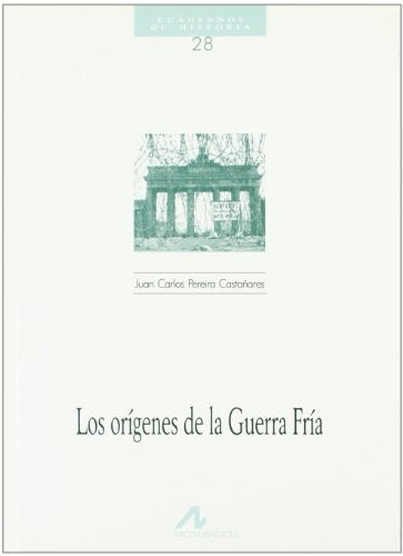 LOS ORIGENES DE LA GUERRA FRIA.. | Juan Carlos Pereira Castañares