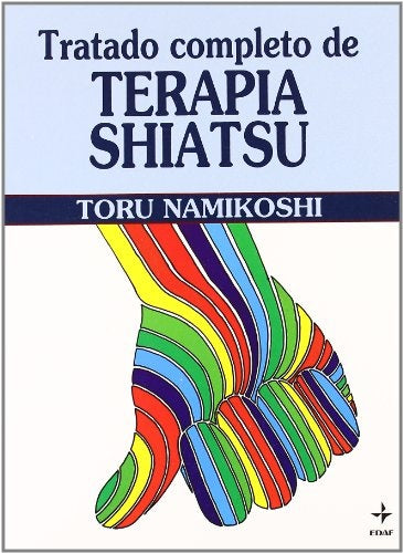 Tratado completo de terapia shiatsu | Namikoshi-Algora