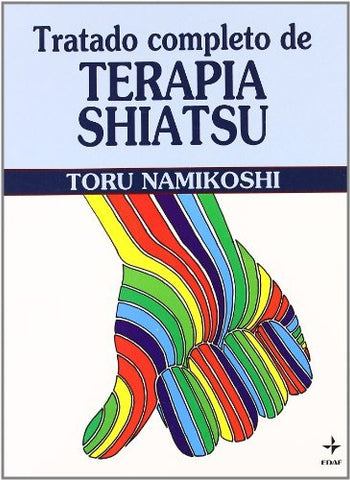 Tratado completo de terapia shiatsu | Namikoshi-Algora