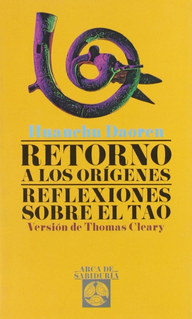 Retorno a los orígenes. | Huanchu Daoren