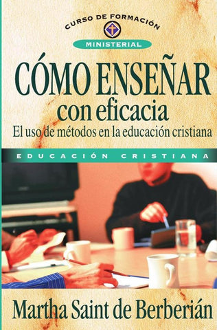 Cómo enseñar con eficacia | Martha Saint de Berberian