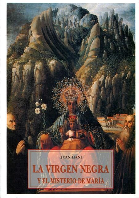 La virgen negra y el misterio de  María | Jean Hani