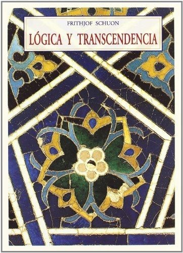 Lógica y trascendencia | Schuon-Gutiérrez