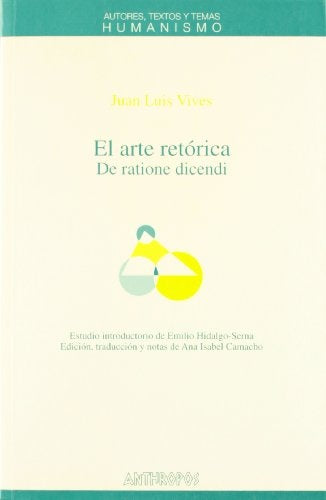 El arte retórica - De ratione dicendi | Vives-Camacho