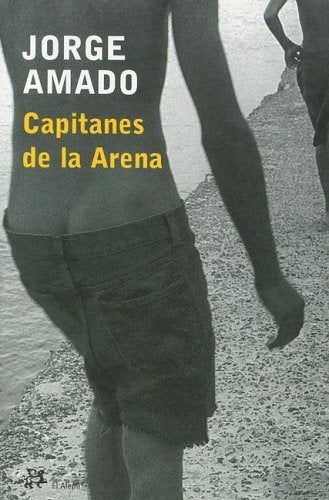 CAPITANES DE LA ARENA (ED. ESPAÑA) | JORGE AMADO