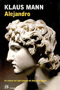 Alejandro (Modernos Y Clasicos) (Spanish Edition) | Klaus Mann