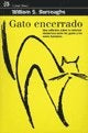GATO ENCERRADO | William S.  Burroughs