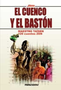 EL CUENCO Y EL BASTÓN | Taisen Deshimaru