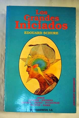 LOS GRANDES INICIADOS  | Édouard Schuré