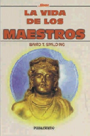 La Vida de los Maestros | Baird Spalding