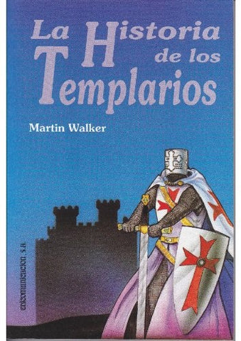 historia de los templarios | Martin Walker