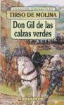 DON GIL DE LAS CALZAS VERDES .. | Tirso de Molina