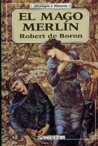EL MAGO MERLIN.. | Robert de Boron