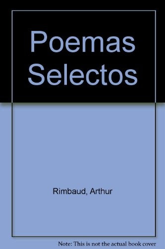 Poemas selectos | Arthur Rimbaud