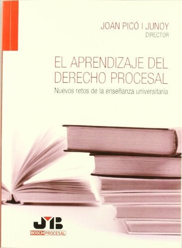 El aprendizaje del Derecho procesal | JOAN PICÓ I JUNOY (Director)