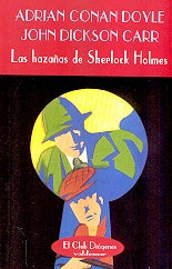 LAS HAZAÑAS DE SHERLOCK HOLMES | Arthur Conan Doyle