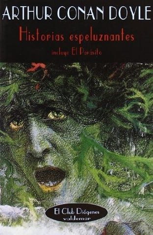 Historias Espeluznantes (Spanish Edition) | ArthurConan Doyle