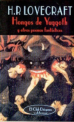 Hongos de Yuggoth y otros poemas fantÃ¡sticos | H. P. Lovecraft