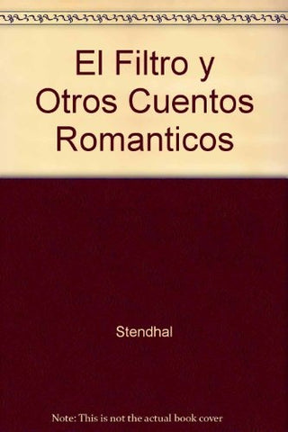 El filtro y otros cuentos románticos | Stendhal-Badiola