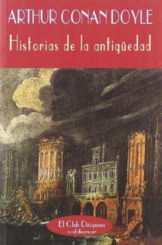 Historias de la antigüedad | Doyle-Lázaro Ros