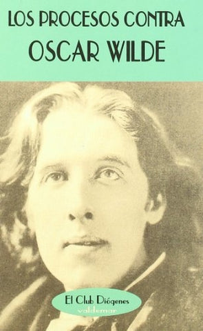 Los procesos contra Oscar Wilde | Unknown