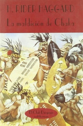 Maldicion de Chaka, La (Spanish Edition) | HenryRider Haggard