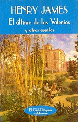El Ãºltimo de los Valerio y otros cuentos | HENRY JAMES