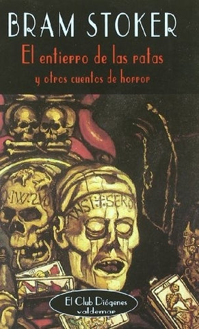 El entierro de las ratas y otros cuentos de horror | Stoker-Torres Oliver