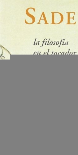 Filosofia En El Tocador (Spanish Edition) | deSade Marques