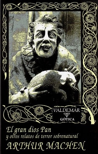 EL GRAN DIOS PAN: Y OTROS RELATOS DE TERROR SOBRENATURAL.. | Arthur Machen