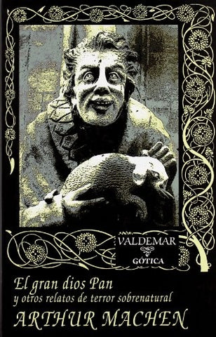 El gran dios Pan : y otros relatos de horror sobrenatural | Arthur Machen