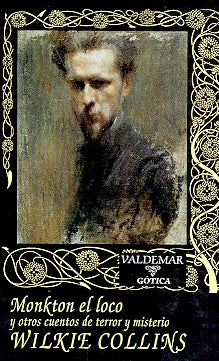 Monkton el loco y otros cuentos de terror y misterio | Wilkie Collins