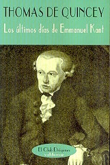 Los Ãºltimos dÃ­as de Emmanuel Kant | ThomasDe Quincey