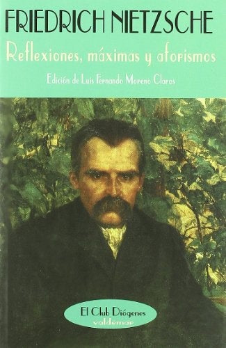 Reflexiones, máximas y aforismos | Nietzsche, Moreno Claros