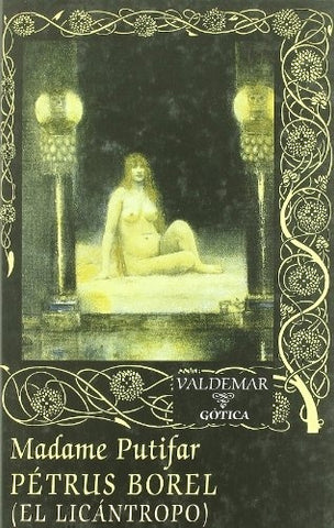 Madame Putifar | Petrus Borel